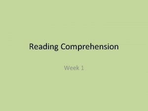 Reading Comprehension Week 1 Efficient reading skills Reading