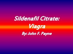 Sildenafil Citrate Viagra By John F Payne What