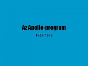 Az Apolloprogram 1969 1972 A program clja Az