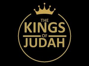 KINGS THE OF JUDAH THE KINGS OF JUDAH