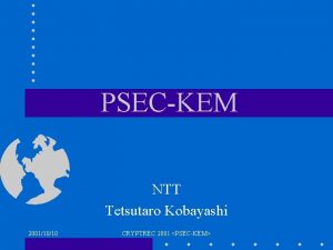 PSECKEM NTT Tetsutaro Kobayashi 20011010 CRYPTREC 2001 PSECKEM