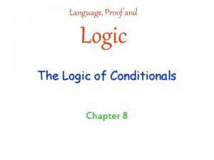 Language Proof and Logic The Logic of Conditionals