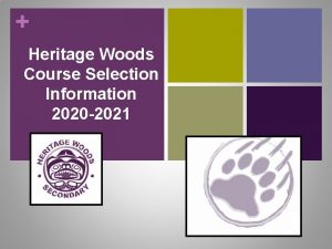 Heritage Woods Course Selection Information 2020 2021 Grad