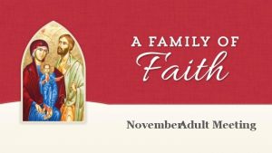 November Adult Meeting Agenda The Sacraments November 2