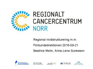 Regional nivstrukturering m m Frbundsdirektionen 2016 09 21