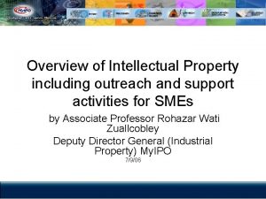 Overview of Intellectual Property including outreach and support