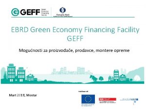 EBRD Green Economy Financing Facility GEFF Mogunosti za