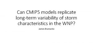 Can CMIP 5 models replicate longterm variability of