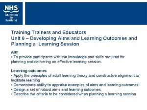 Training Trainers and Educators Unit 6 Developing Aims