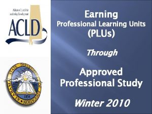 Earning Professional Learning Units PLUs Through Approved Professional