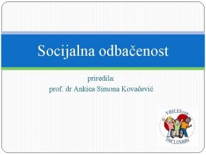 Socijalna odbaenost priredila prof dr Ankica Simona Kovaevi