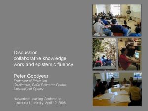 Discussion collaborative knowledge work and epistemic fluency Peter