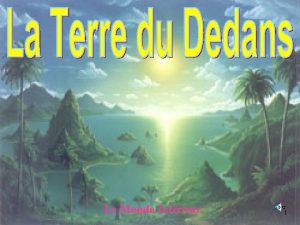 La Terre du Dedans Le Monde Intrieur 1