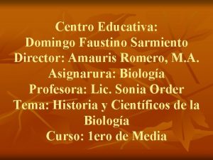 Centro Educativa Domingo Faustino Sarmiento Director Amauris Romero
