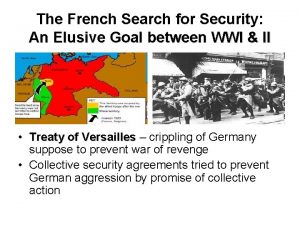 The French Search for Security An Elusive Goal