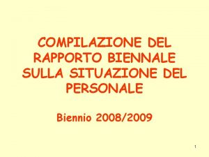 COMPILAZIONE DEL RAPPORTO BIENNALE SULLA SITUAZIONE DEL PERSONALE