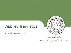 Lecture 7 Applied linguistics Deanship of ELearning and