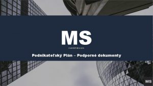 MS marekstraka com Podnikatesk Pln Podporn dokumenty Dodvatesk