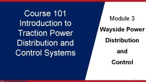 Course 101 Introduction to Traction Power Distribution and
