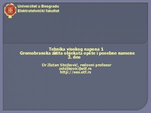 Univerzitet u Beogradu Elektrotehniki fakultet Tehnika visokog napona