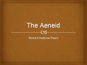 The Aeneid Romes National Poem The Aeneid in