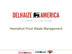 Hannaford Food Waste Management About Delhaize America 188