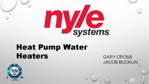 Heat Pump Water Heaters GARY CROSS JACOB BUCKLIN