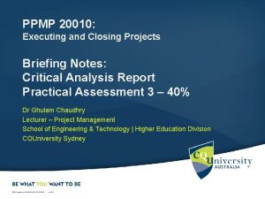 PPMP 20010 Executing and Closing Projects Briefing Notes