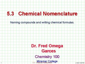 5 3 Chemical Nomenclature Naming compounds and writing