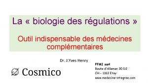 La biologie des rgulations Outil indispensable des mdecines