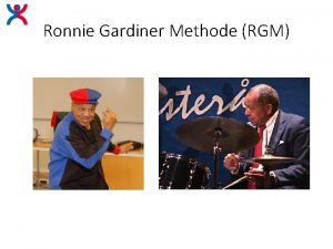 Ronnie gardiner methode