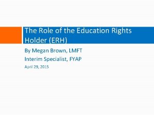 Educational rights holder