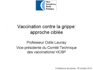 Vaccination contre la grippe approche cible Professeur Odile