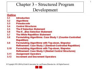Chapter 3 Structured Program Development Outline 3 1