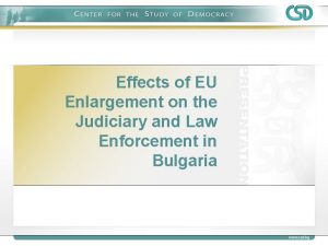 Effects of EU Enlargement on the Judiciary and