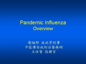 Outline What is influenza What is an influenza