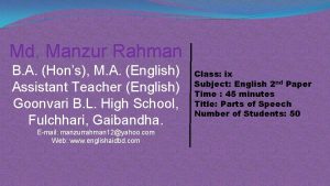 Md Manzur Rahman B A Hons M A