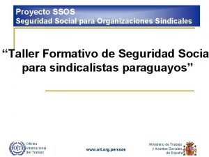 Proyecto SSOS Seguridad Social para Organizaciones Sindicales Taller