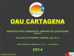 OAU CARTAGENA OBSERVATORIO AMBIENTAL URBANO DE CARTAGENA PROYECTO