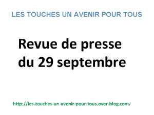 LES TOUCHES UN AVENIR POUR TOUS Revue de