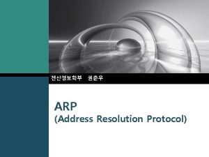 ARP Address Resolution Protocol LOGO v ARPAddress Resolution