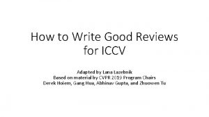 How to Write Good Reviews for ICCV Adapted