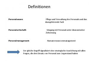 Definitionen Personalwesen Pflege und Verwaltung des Personals und