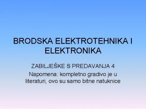 BRODSKA ELEKTROTEHNIKA I ELEKTRONIKA ZABILJEKE S PREDAVANJA 4