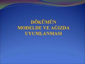 DKMN MODELDE VE AIZDA UYUMLANMASI Dkmden sonra kron