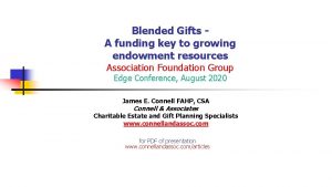 Blended Gifts A funding key to growing endowment