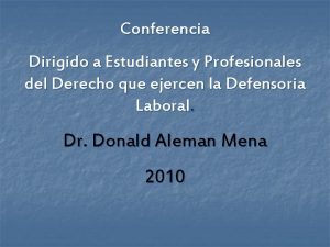 Conferencia Dirigido a Estudiantes y Profesionales del Derecho