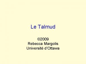 Le Talmud 2009 Rebecca Margolis Universit dOttawa Priodisation