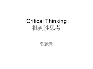 Critical Thinking Definition of Critical Thinking Reflective thinking