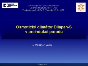 Gynekologicko porodnick klinika Lkask fakulty MU a FN